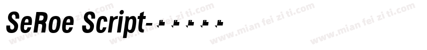 SeRoe Script字体转换